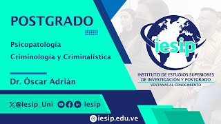 Postgrado Criminología y Criminalística  Psicopatología  Dr Óscar Adrián [upl. by Kissel]