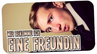 Wie bekomme ich eine Freundin [upl. by Nerhe765]