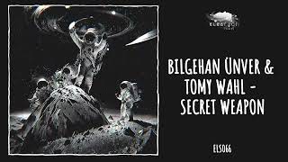 Bilgehan Ünver amp Tomy Wahl  Secret Weapon Eleatics Records [upl. by Westhead]