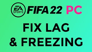 EASY FIX FIFA 2223 PC FREEZINGLAG [upl. by Aiciruam]