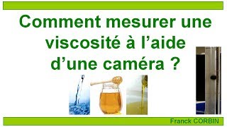 Comment mesurer une viscosité à laide dune webcam [upl. by Darlleen500]