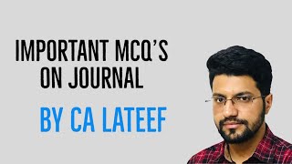 MCQ QUIZ ON JOURNAL ENTRIES  ACCOUNTANCY  LIVE SESSION BY CA LATEEF [upl. by Sined]