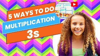 Learn 5 Ways to Do Multiplication 3s  HandsOn Learning  Groups Arrays Repeated Addition [upl. by Ilojna222]