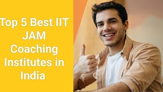 Best IIT JAM Coaching Centres in India Top 5 IIT JAM Coaching Institutes in India IIT JAM Course [upl. by Staci430]