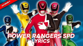 power rangers spd theme song lyrics [upl. by Leahsim]