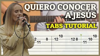 QUIERO CONOCER A JESÚS YESHUA Guitarra Tutorial Fingerstyle  TABS  Alabanzas Fáciles [upl. by Roldan276]