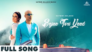 ♫ Trending Punjabi Songs 2024  Sajna Teri Yaad official Video l Satbir Aulakh l Ft Natalia Moon [upl. by Bent]