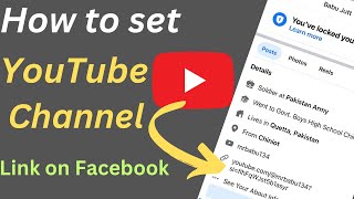 How to set YouTube channel link in Facebook  youtube ka link Facebook men kaisy add Karen [upl. by Ynej]