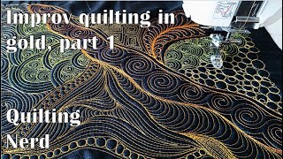 Improv quilting in gold – perfect frustration therapy by free motion quilting part 1 [upl. by Nore]