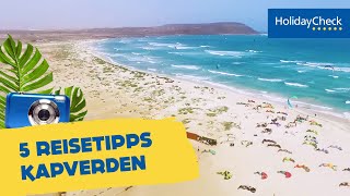 Kapverdische Inseln 5 Reisetipps  HOLIDAYCHECK [upl. by Hammerskjold242]