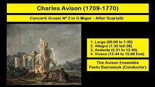 Charles Avison 17091770  Concerti Grossi Nº 2 in G Major  After Scarlatti [upl. by Neved449]