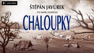 Štěpán Javůrek  Chaloupky  Audiokniha [upl. by Alwyn694]