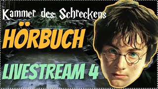 Harry Potter Hörbuch Kammer des Schreckens  Livestream 4 Kammer des Schreckens Hörspiel Kap 1011 [upl. by Amaryl885]