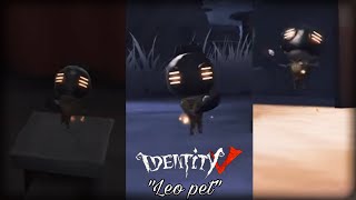 Identityv leo pet gameplay preview [upl. by Ydde]