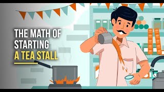 What Is The Math Of Starting A Tea Stall  Worth IT [upl. by Nabe]