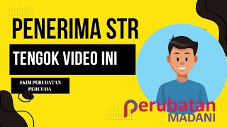 BANTUAN PENERIMA STR  SKIM PERUBATAN MADANI [upl. by Navad]