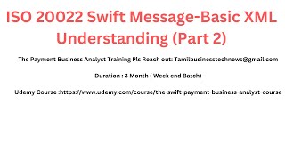 ISO 20022 Swift MessageBasic XML Understanding Part 2 [upl. by Avrom]