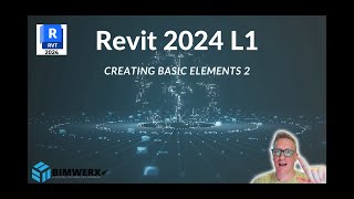 Revit 2024 Level 1  04  Create Basic Elements 2 [upl. by Stinson]