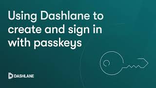 Passkeys in the Dashlane Web Extension [upl. by Akela]