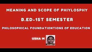 B EdMeaning And Scope Of Philosophy in Philosophical Foundations Of Education CLASS1 [upl. by Amelia661]