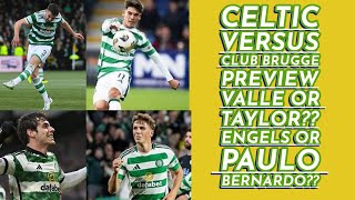 CELTIC v Club Brugge Preview Big Selection Decisions For Rodgers [upl. by Anhej404]