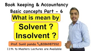 Solvent amp Insolvent  I 11th Std I Book Keeping amp Accountancy I Accounts Addicted  Sunil panda [upl. by Norek197]