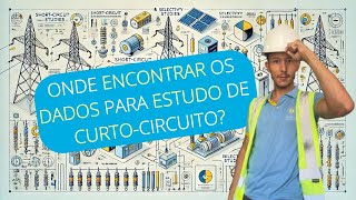 Levantamento de dados para cálculo de curtocircuito [upl. by Fujio]