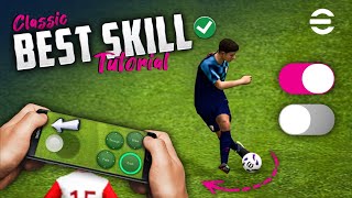 eFootball 2024 Mobile Skill Tutorial  Classic Control [upl. by Eiromem]