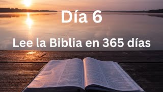 Día 6 Plan de lectura de la Biblia en 365 días [upl. by Nairam]