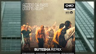 Azzido Da Bass  Dooms Night Butesha Remix [upl. by Amesari]