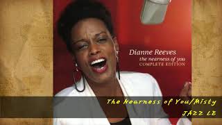 Dianne Reeves  The Nearness of You／Misty [upl. by Eiznekcam216]