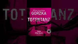 Totentanz Autor Mieczysław Gorzka Lektor Filip Kosior Kryminały po Polsku AudioBook PL P1 [upl. by Pedaias]