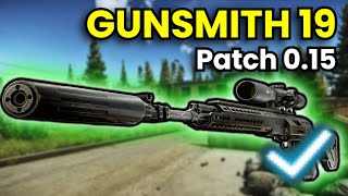 Gunsmith Part 19  Patch 015 Guide  Escape From Tarkov [upl. by Averi]