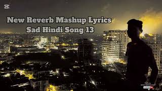 13 Broken heart mashup lyricsHindi reverb songRUSH GAMING 20 cover [upl. by Aynotak337]