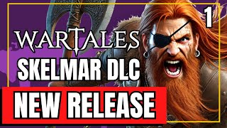 🔥NEW🔥WARTALES Skelmar Invasion amp CROSSBOWS DLC  The Battle for Ormance BEGINS wartales [upl. by Ogram994]