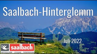 SaalbachHinterglemm Juli 2022  Zwölferkogel  Kohlmaisbahn  Reiterkogel  Schattberg  Alpen [upl. by Lydon833]