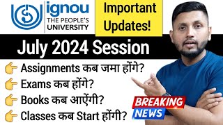 Breaking News  IGNOU July 2024 Admission  Ignou Admission 2024  Ignou Books  Ignou Classes [upl. by Aracal]