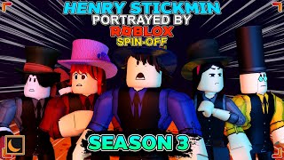 Early Sneak Peek  Henry Stickmin Portrayed by Roblox SpinOff  Season 3 Moon Animator [upl. by Eerol880]