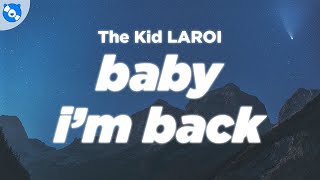 The Kid LAROI  BABY IM BACK Clean  Lyrics [upl. by Lam126]