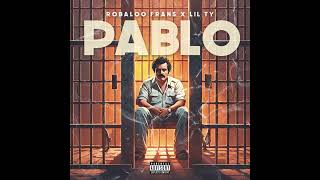 Robaloo Frans x Lil Ty Goon  PABLO Official Audio [upl. by Macy]