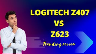 Logitech Z407 vs Z623 2023 [upl. by Wertz]