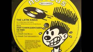 The Latin Kings  I Want To Know Smooth Club Instrumental [upl. by Notgnilra]