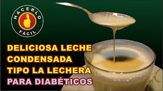 LECHE CONDENSADA SIN AZÚCAR  DELICIOSA LECHE CONDENSADA PARA DIABÉTICOS  Hacerlo Fácil [upl. by Accire]