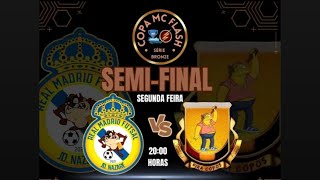 Real Madrid vs Vira Copos  Semifinal  Copa MC Flash Série Bronze [upl. by Brott803]