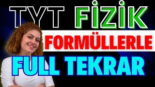 TYT FİZİK GENEL TEKRAR  FORMÜLLERLE TEKRAR [upl. by Ahseram519]