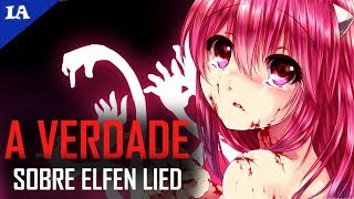 A VERDADE SOBRE ELFEN LIED E COMO TERMINOU NO MANGÁ [upl. by Jonathan]