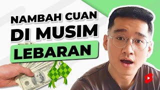 Cara Nambah Cuan Di Musim Lebaran [upl. by Obellia]