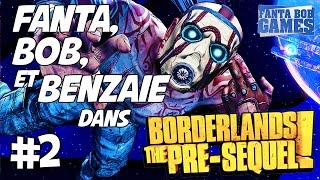 BORDERLANDS THE PRESEQUEL  Ep 2  Fanta Bob et Benzaïe [upl. by Eneli]