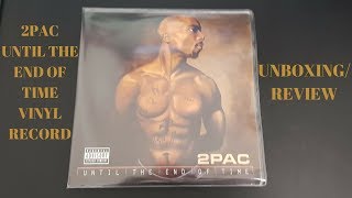 2pac until the end of time vinyl record 2pac vinyl records [upl. by Anastos]