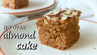 No Oven Eggless Almond Cake  No OilButter No Maida No Refined Sugar  Healthy Easy Almond Cake [upl. by Ellerahc]